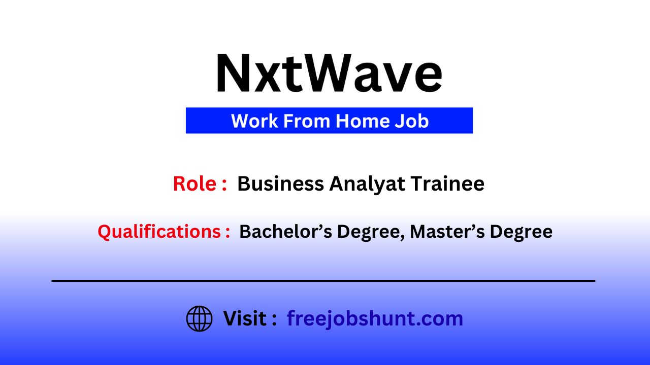 NxtWave Recruitment 2026 Business Development Associate Work From Home