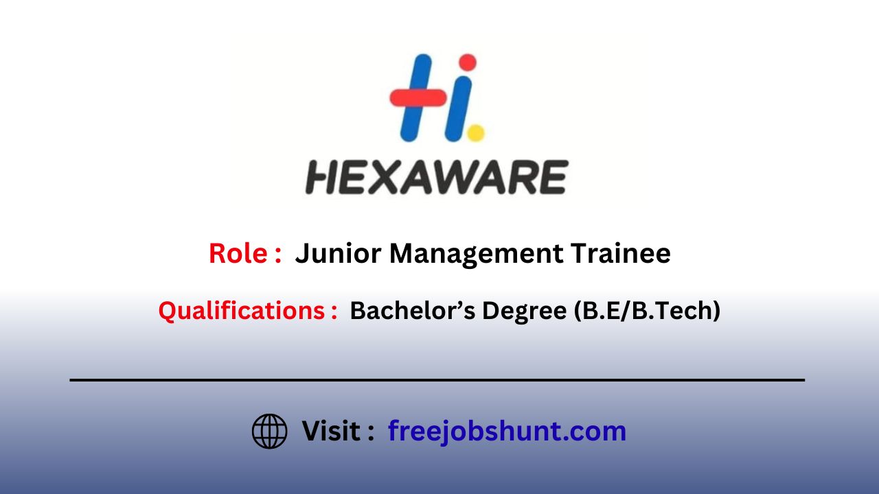 Hexaware Off Campus Drive 2026 hiring Junior Management Trainee in Chennai for fresh graduates