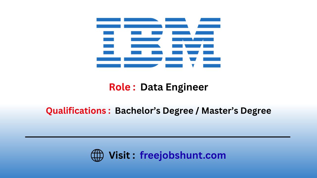 IBM Off Campus Drive 2026 hiring Data Engineer in Gurgaon for freshers and recent graduates.