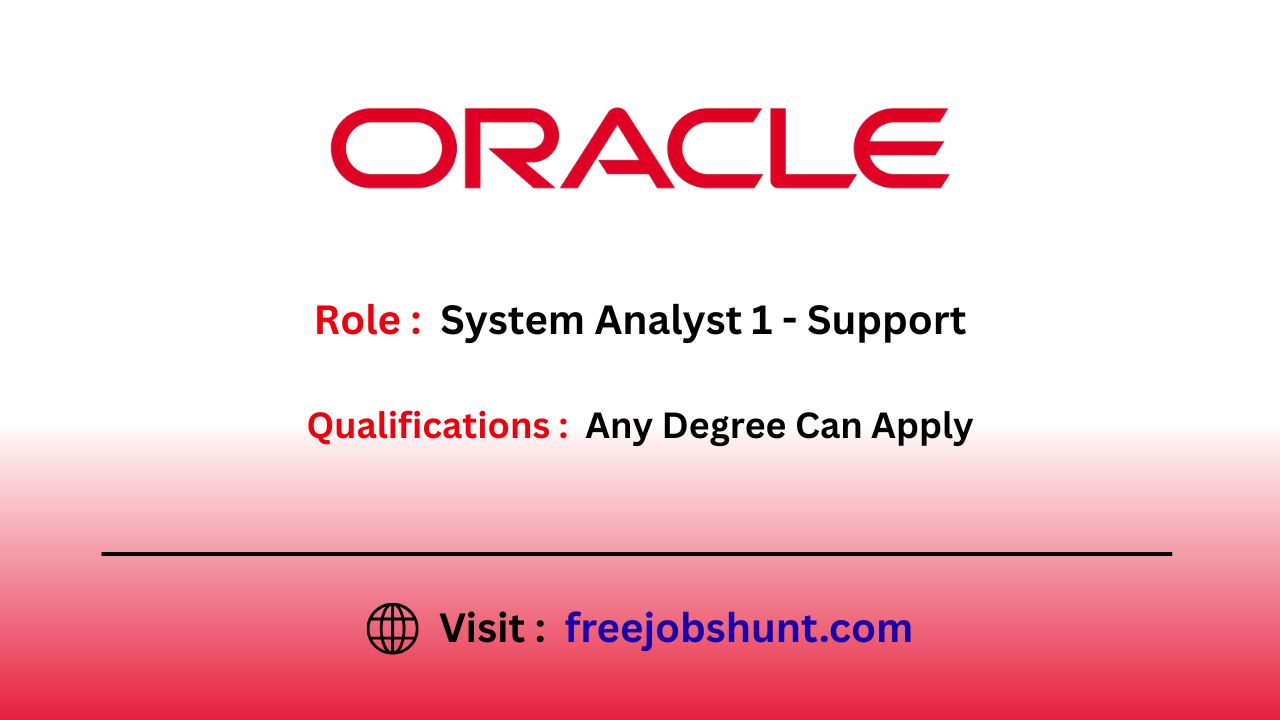 Oracle Off Campus Drive 2026 Apply for System Analyst - Support Jobs in Bangalore
