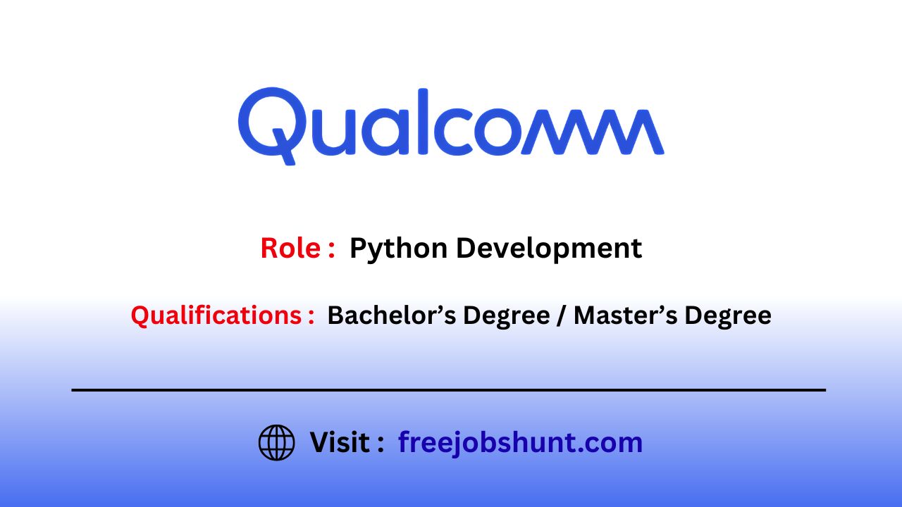Qualcomm Off Campus Drive 2026 Python Development Hiring in Hyderabad