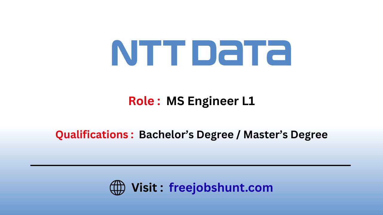 NTT DATA Recruitment Drive 2026 for MS Engineer L1 in Bangalore Freshers and Experienced Apply Online